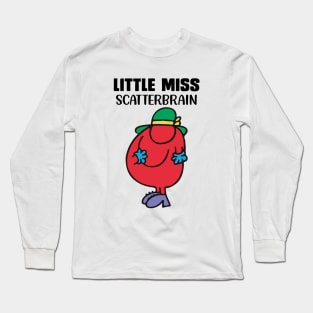 LITTLE MISS SCATTERBRAIN Long Sleeve T-Shirt